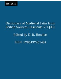 Dictionary of Medieval Latin from British Sources: Fascicule V: I-J-K-L