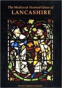 Couverture_The Medieval Stained Glass of Lancashire