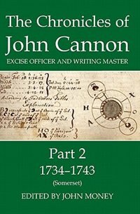 Front cover_The Chronicles of John Cannon, Excise Officer and Writing Master, Part 2