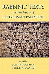 Front cover_Rabbinic Texts and the History of Late-Roman Palestine