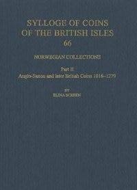 Norwegian Collections Part II: Anglo-Saxon and British Coins, 1016-1279