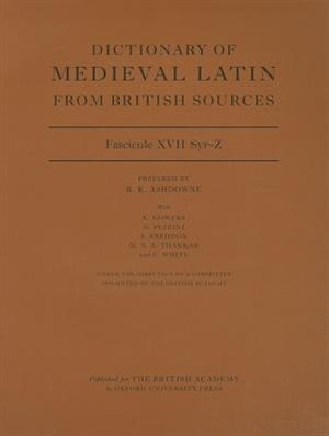 Couverture_Dictionary of Medieval Latin from British Sources, Fascicule XVII, Syr-Z
