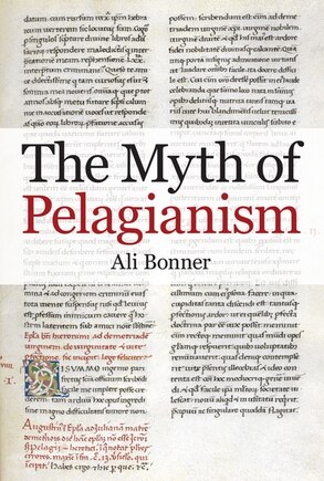 The Myth of Pelagianism