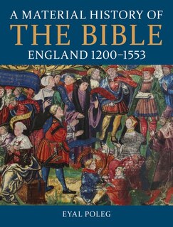 Couverture_A Material History of the Bible, England 1200-1553