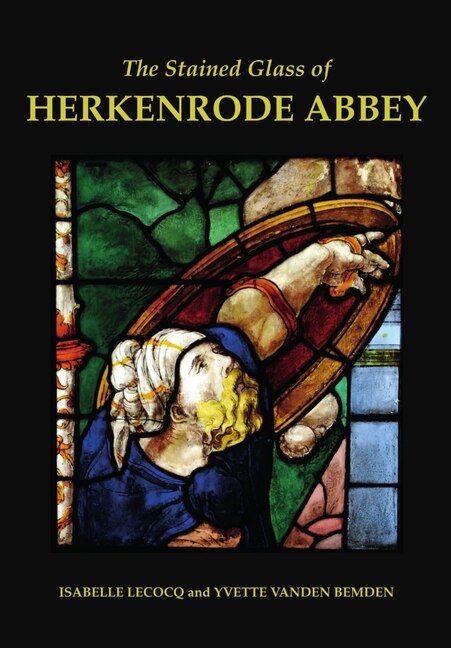 Couverture_The Stained Glass Of Herkenrode Abbey