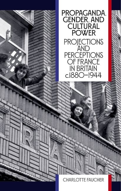 Front cover_Propaganda, Gender, and Cultural Power