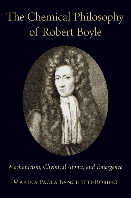 Couverture_The Chemical Philosophy of Robert Boyle