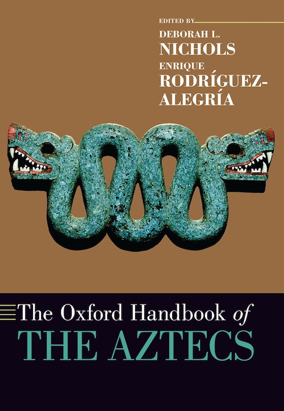 Front cover_The Oxford Handbook of the Aztecs