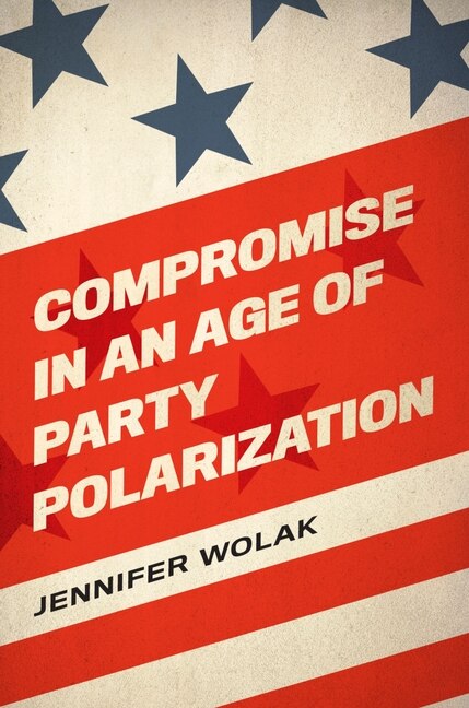 Couverture_Compromise in an Age of Party Polarization
