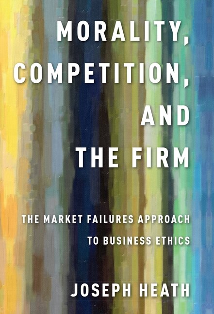 Front cover_Morality, Competition, and the Firm