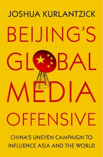 Couverture_Beijing's Global Media Offensive
