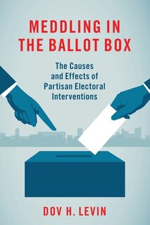Front cover_Meddling in the Ballot Box