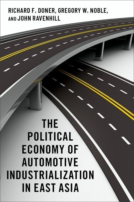 Couverture_The Political Economy of Automotive Industrialization in East Asia