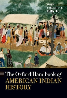 Front cover_The Oxford Handbook of American Indian History