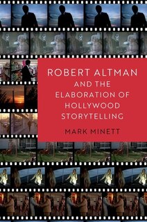 Front cover_Robert Altman and the Elaboration of Hollywood Storytelling