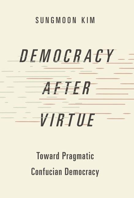 Front cover_Democracy after Virtue