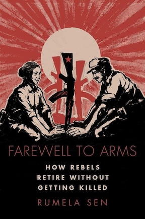 Farewell to Arms: How Rebels Retire Without Getting Killed