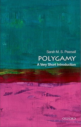 Polygamy: A Very Short Introduction