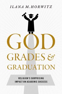 Front cover_God, Grades, And Graduation