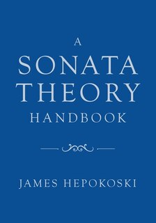 Front cover_A Sonata Theory Handbook