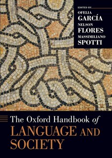 Front cover_The Oxford Handbook of Language and Society