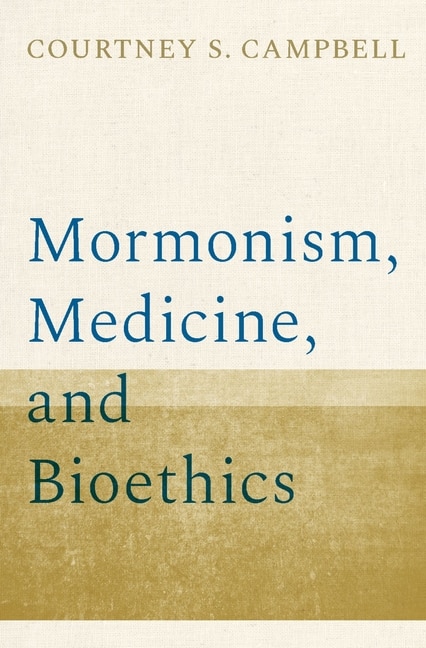 Couverture_Mormonism, Medicine, and Bioethics