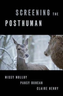 Front cover_Screening the Posthuman
