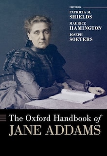 Front cover_The Oxford Handbook of Jane Addams