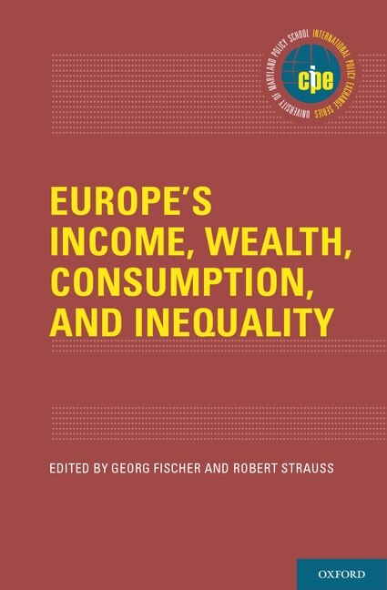 Couverture_Europe's Income, Wealth, Consumption, And Inequality