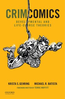Front cover_Crimcomics Issue 10: Developmental And Life-course Theories