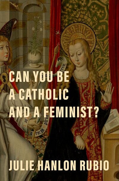 Front cover_Can You Be a Catholic and a Feminist