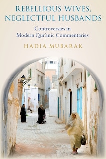 Couverture_Rebellious Wives, Neglectful Husbands