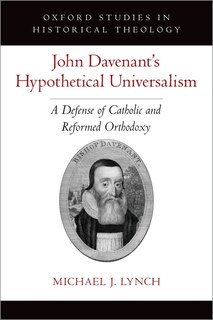 Front cover_John Davenant's Hypothetical Universalism
