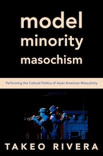 Couverture_Model Minority Masochism