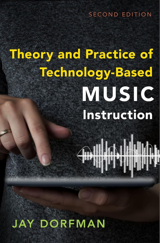 Couverture_Theory and Practice of Technology-Based Music Instruction