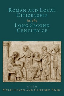 Couverture_Imperial And Local Citizenship In The Long Second Century Ce
