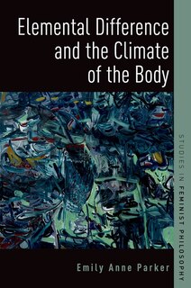 Front cover_Elemental Difference And The Climate Of The Body