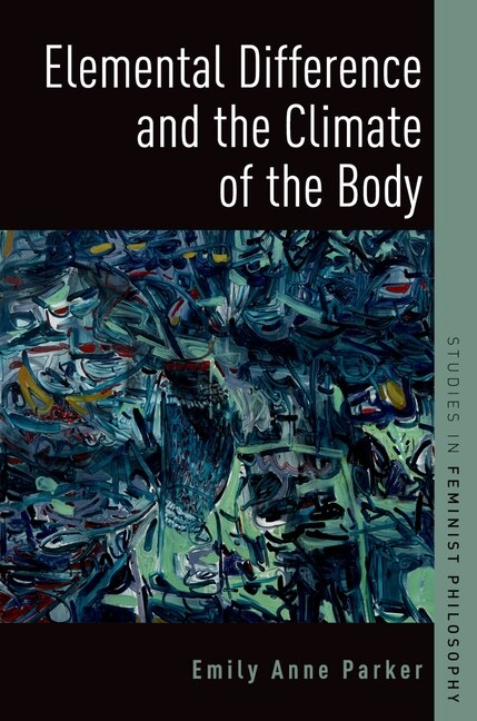 Front cover_Elemental Difference And The Climate Of The Body