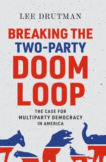 Couverture_Breaking The Two-party Doom Loop