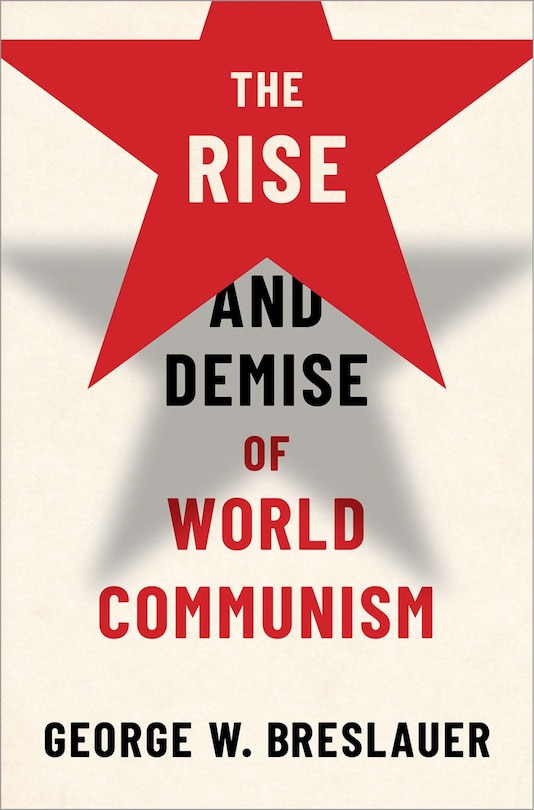 Front cover_The Rise And Demise Of World Communism