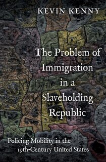 Front cover_The Problem of Immigration in a Slaveholding Republic