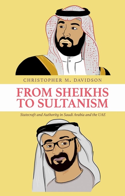 Front cover_From Sheikhs To Sultanism