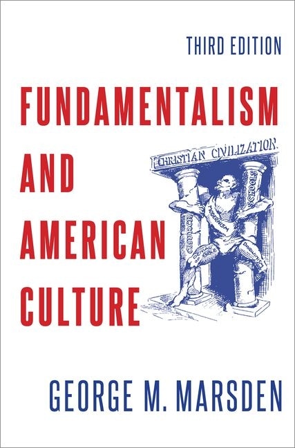 Front cover_Fundamentalism And American Culture