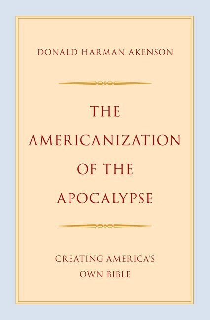Front cover_The Americanization of the Apocalypse