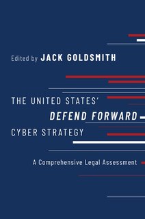 Front cover_The United States' Defend Forward Cyber Strategy