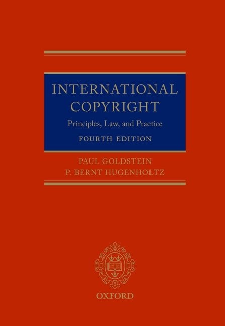 International Copyright: Principles, Law, And Practice