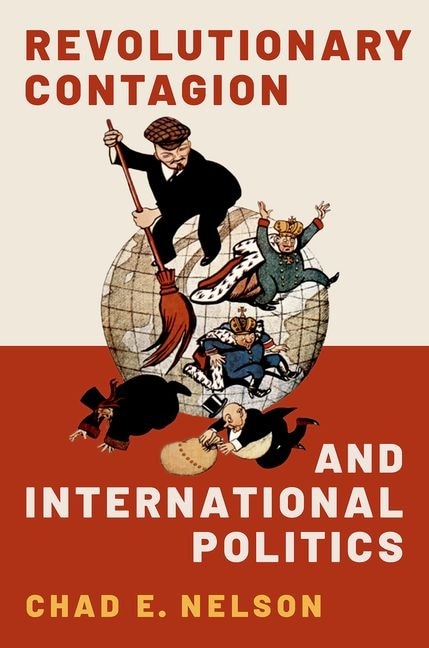 Front cover_Revolutionary Contagion and International Politics