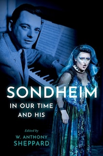 Front cover_Sondheim In Our Time And His