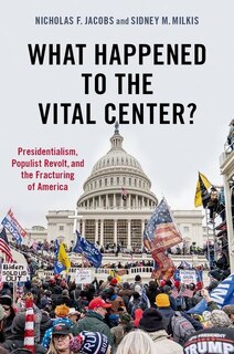 Front cover_What Happened to the Vital Center?