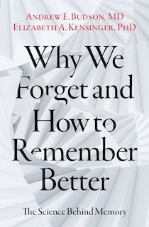 Front cover_Why We Forget and How To Remember Better